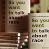 So You Want to Talk About Race